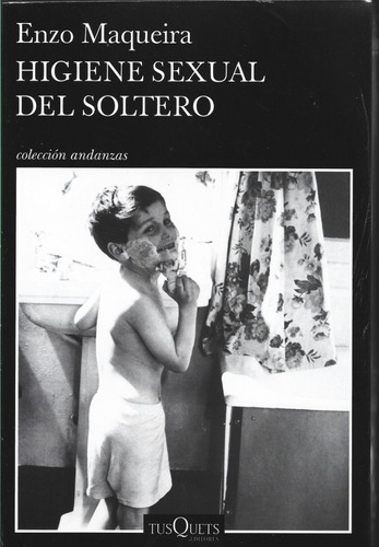 Higiene Sexual Del Soltero - Enzo Maqueira