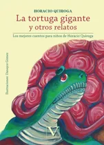 Comprar Libro: La Tortuga Gigante Y Otros Relatos: Los Mejores Cuent