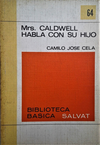 Mrs. Caldwell Habla Con Su Hijo - Camilo Jose Cela - Salvat 