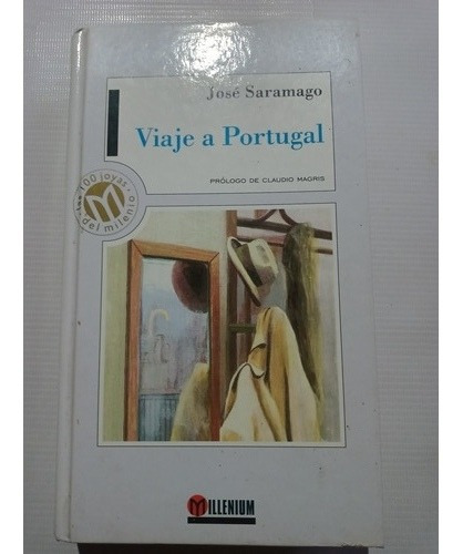 Viaje A Portugal José Saramago Cien 100 Joyas Del Milenio