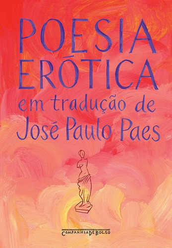 Poesia Erótica Em Tradução, De Vários Es, Jose Paulo Paes (org. ). Editora Companhia Das Letras Em Português