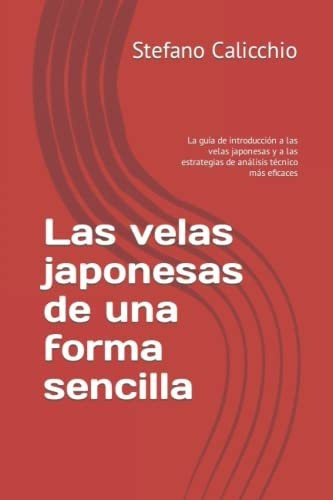 Libro : Las Velas Japonesas De Una Forma Sencilla La Guia  