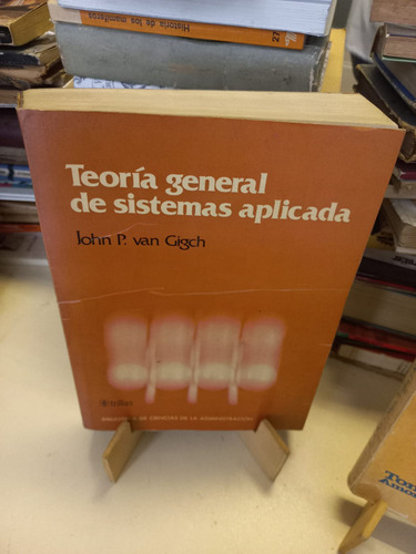 Teoría General De Sistemas Aplicada - John P. Van Gigch