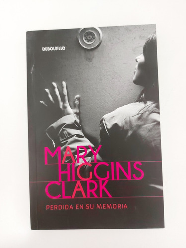 Perdida En Su Memoria - Mary Higgins Clark (e)