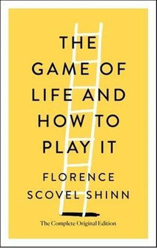 The Game Of Life And How To Play It : The Complete Origin...