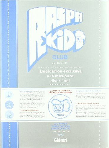 Raspa Kids Club, De Alex Fito. Editorial Glenat, Edición 1 En Español, 2012