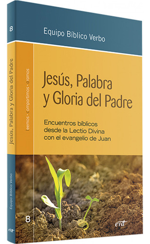 Jesus, Palabra Y Gloria Del Padre