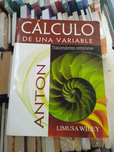 Calculo De Una Variable Trascendentes Tempranas Anton Limusa