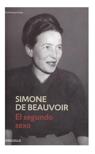 El Segundo Sexo Simone De Beauvoir Editorial Debolsillo