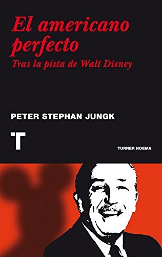 El Americano Perfecto - Peter Stephan Jungk