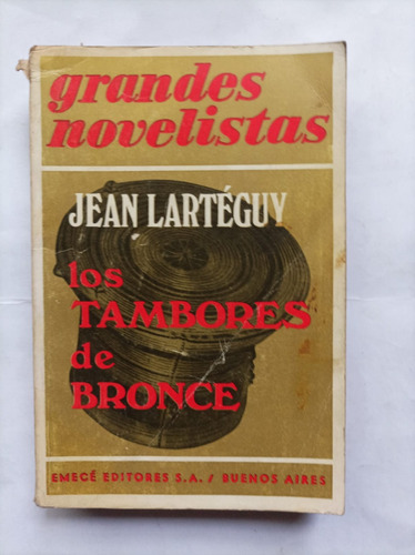 Los Tambores De Bronce - Jean Larteguy