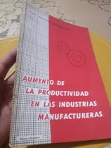 Comprar Libro Aumento De Productividad En Industrias Manufactureras