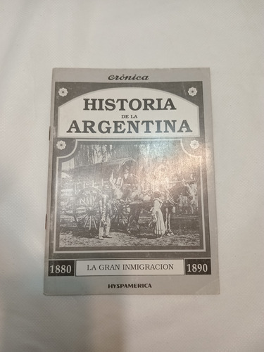 Historia De La Argentina #6. Crónica. Hyspamerica.