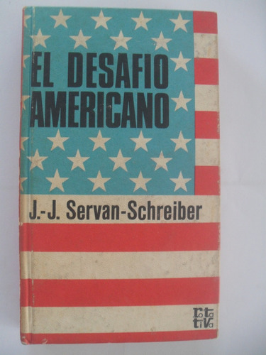 Desafío Americano - J-j. Servan-schreiber