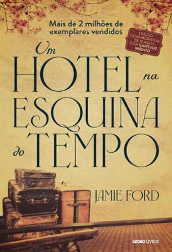 Um Hotel Na Esquina Do Tempo, De Ford, Jamie. Editora Globo Livros, Capa Mole, Edição 1ª Edição - 2019 Em Português