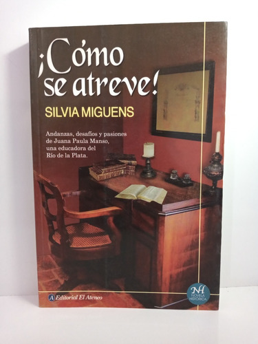 Como Se Atreve ! - Silvia Miguens