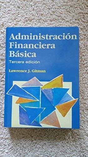 Administracion Financiera Basica  3  Ed.