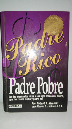 Libro Padre Rico Padre Pobre Robert Kiyosaki Edición Aguilar