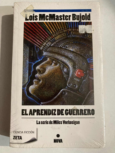 El Aprendiz De Guerrero. Lois Mcmaster Bujold. Zeta.