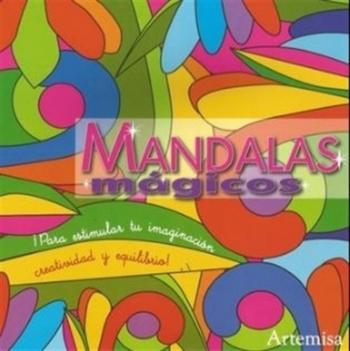 Magicos - Mandalas Formas Y Colores 