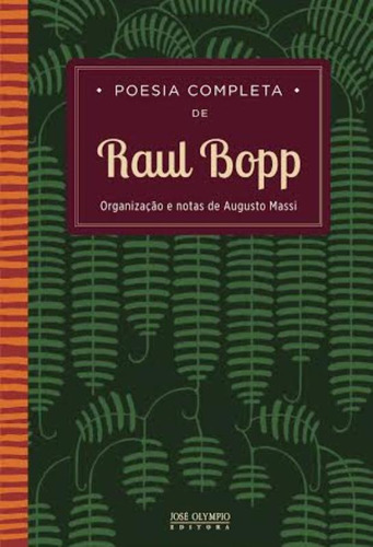 Poesia Completa de Raul Bopp, de Bopp, Raul. Editorial Editora José Olympio Ltda., capa mole em português, 2014
