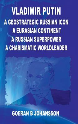 Libro Vladimir Putin A Geostrategic Russian Icon A Eurasi...