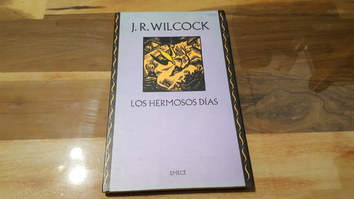J. R. Wilcock - Los Hermosos Días