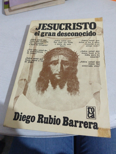 Jesucristo El Gran Desconocido Diego Rubio Barrera B160r