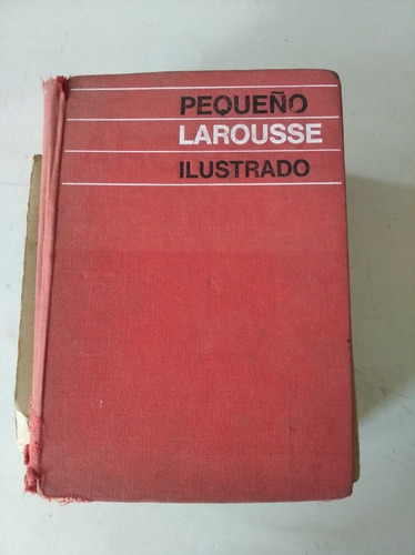 Pequeño Larousse Ilustrado 1964 (maltratado)