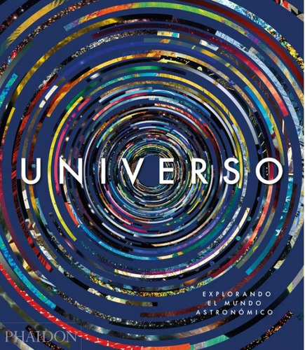 Universo. Explorando El Mundo Astronómico (ed. Español) - Va