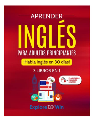 Libro : Aprender Ingles Para Adultos Principiantes 3 Libros