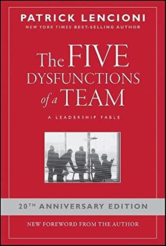 The Five Dysfunctions Of A Team: A Leadership Fable (libro E