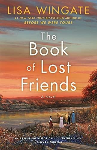The Book Of Lost Friends: A Novel - (libro En Inglés)