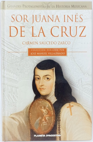 Sor Juana Ines De La Cruz Carmen Saucedo Zarco 