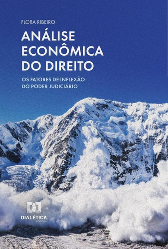 Análise Econômica Do Direito, De Flora Deane Santos Ribeiro. Editorial Dialética, Tapa Blanda En Portugués, 2022