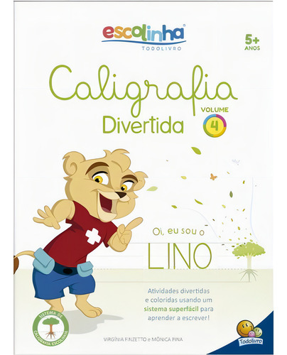 Caligrafia Divertida Iii: Vol. 4 (escolinha Todolivro), De Finzetto, Virginia. Editora Todolivro, Capa Mole, Edição 1ª Edição - 2019 Em Português