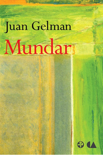 Mundar, de Gelman, Juan. Editorial Ediciones Era en español, 2008