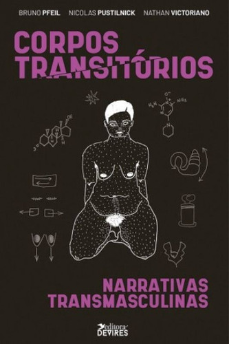 Corpos Transitórios: Narrativas Transmasculinas, De Pfeil, Bruno / Pustilnick, Nicolas / Victoriano, Nathan. Editora Diálogos Editorial, Capa Mole Em Português