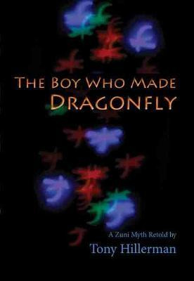 Libro The Boy Who Made Dragonfly : A Zuni Myth - Tony Hil...