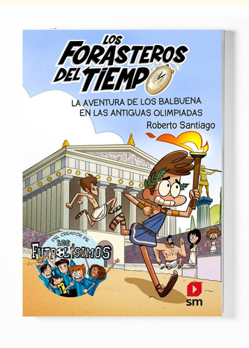 Forasteros Del Tiempo 8 Aventura De Los Balbuena Antiguas...