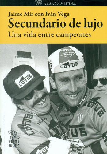 Secundario De Lujo Una Vida Entre Campeones - Mir Ferri, ...