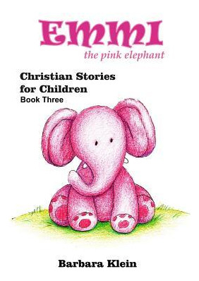 Libro Emmi The Pink Elephant (book Three) - Barbara Klein