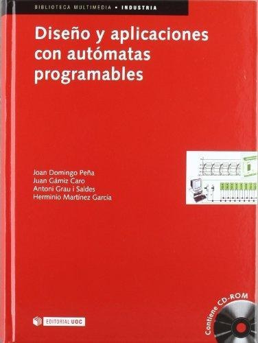 Diseno Y Aplicaciones Con Automatas Programables+cd Uoc