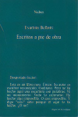 Escritos A Pie De Obra, De Bellotti, Evaristo. Editorial Cruce Ediciones En Español