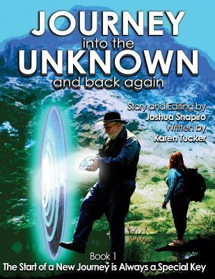 Libro Journey Into The Unknown And Back Again : Book 1, T...