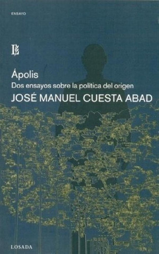 Libro - Apolis - Jose Manuel Cuesta Abad, De Jose Manuel Cu