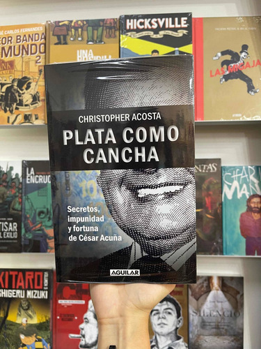 Plata Como Cancha/ Christopher Acosta/ Editor Aguilar/ Nuevo