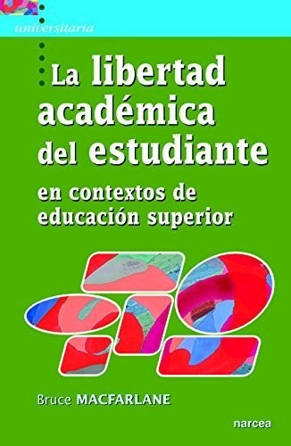 Libertad Academica Del Estudiante, La-macfarlane, Bruce