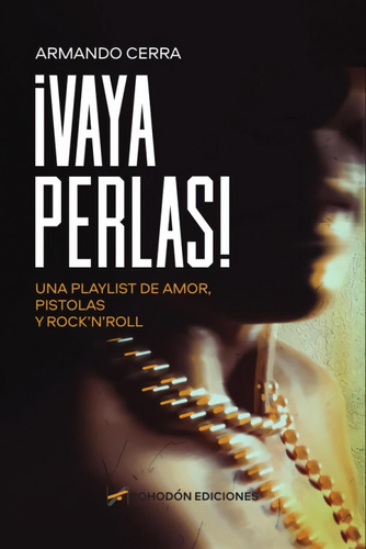 Libro: ¡vaya Perlas!. Cerra, Armando. Bohodon