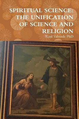 Libro Spiritual Science: The Unification Of Science And R...